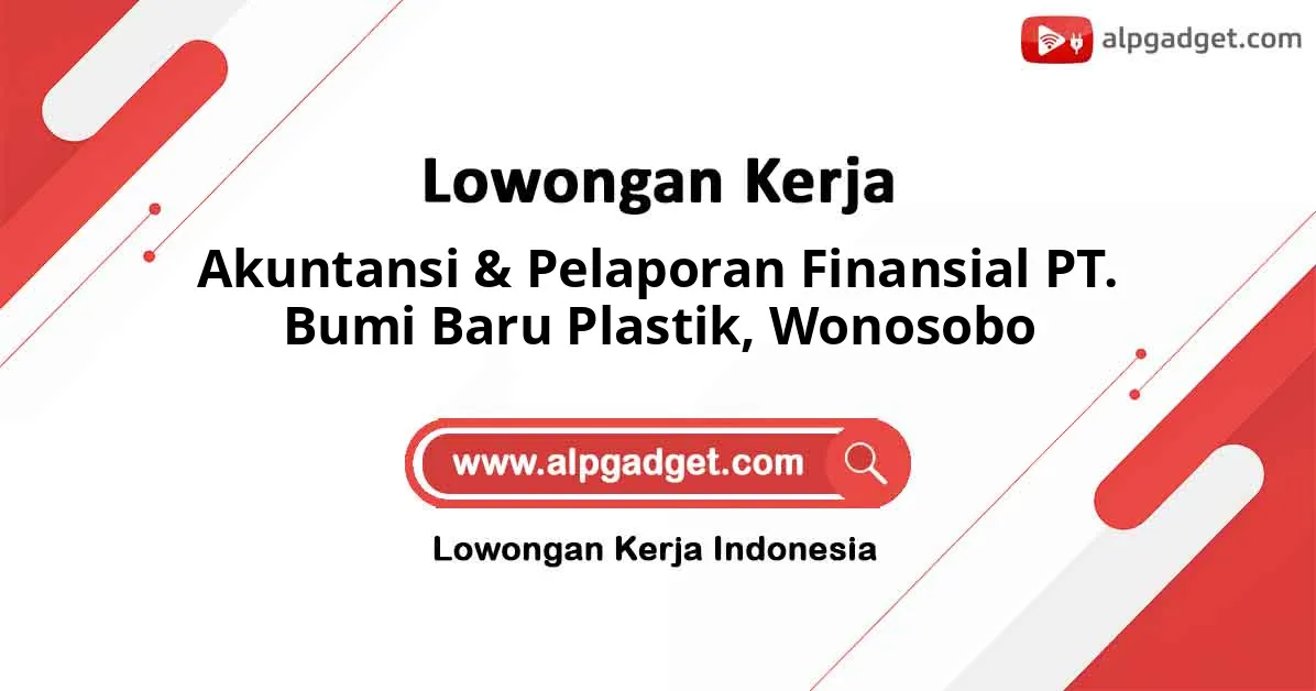Akuntansi & Pelaporan Finansial PT. Bumi Baru Plastik, Wonosobo