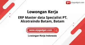 ERP Master data Specialist PT. Alcotraindo Batam, Batam