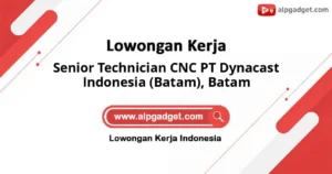 Senior Technician CNC PT Dynacast Indonesia (Batam), Batam