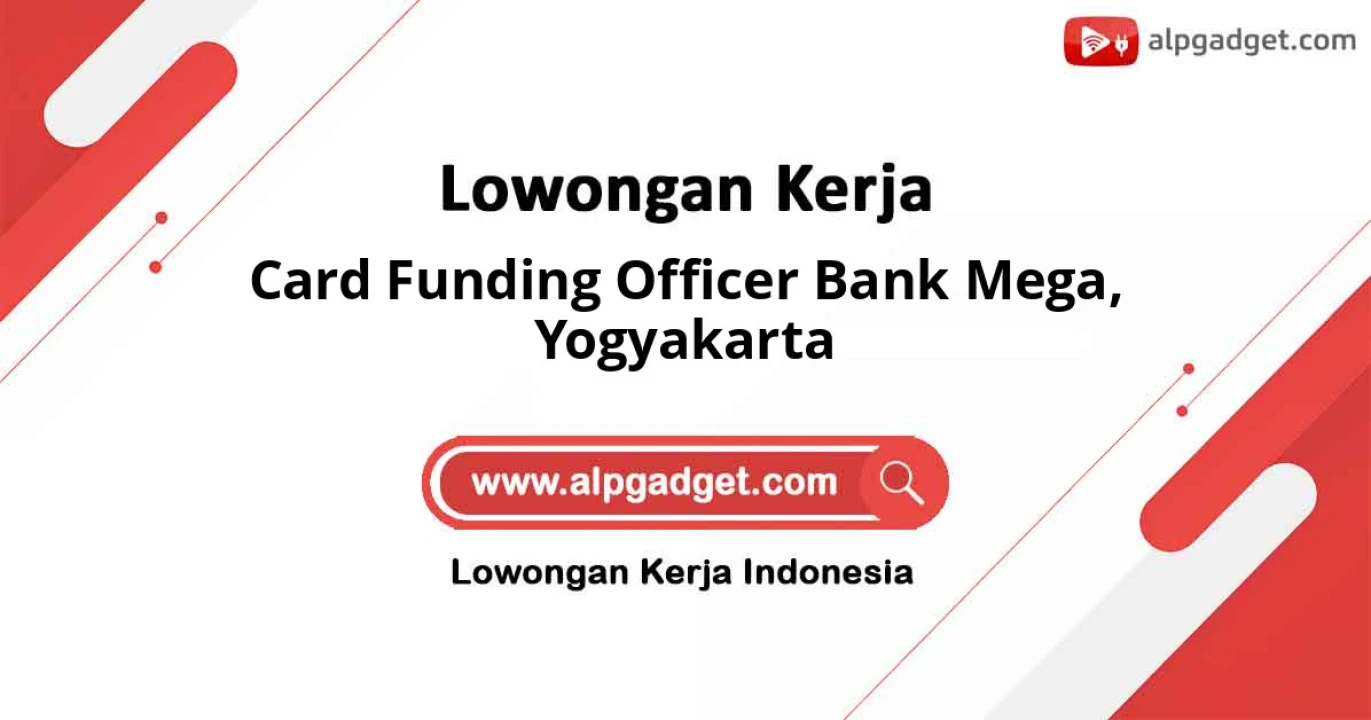 Lowongan Kerja Card Funding Officer BANK Mega di Yogyakarta