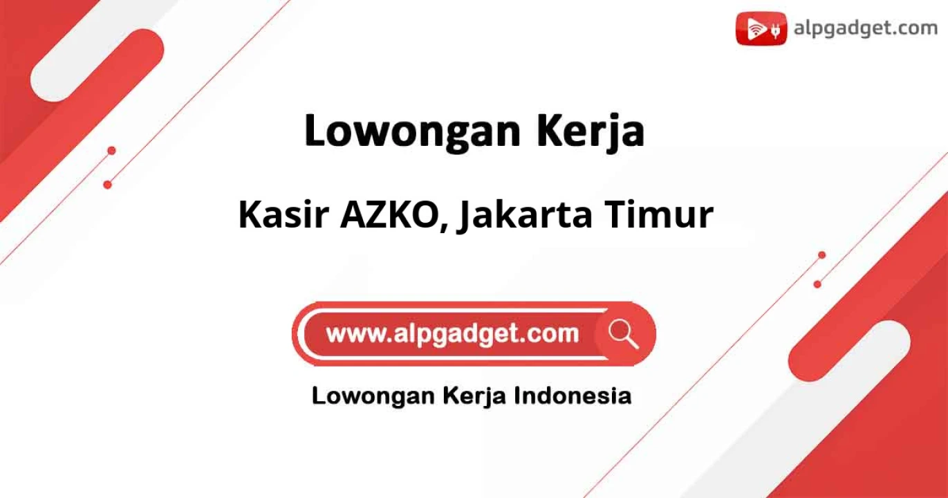 Lowongan Kerja Kasir AZKO di Jakarta Timur