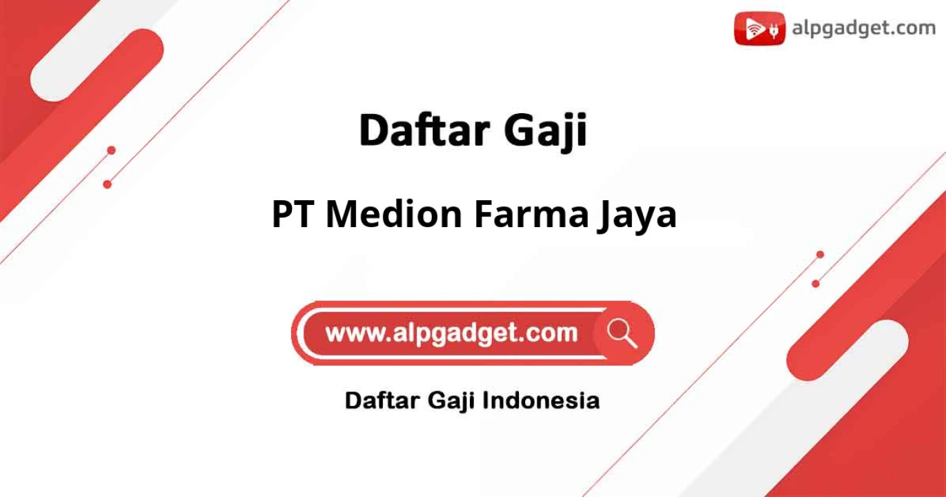 Gaji PT Medion Farma Jaya: Update Terbaru Gaji dan Tunjangan
