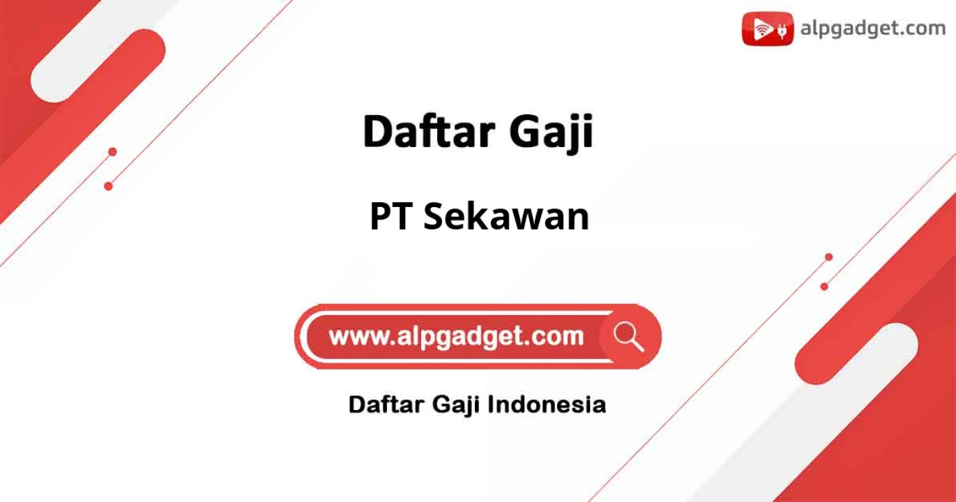 Gaji PT Sekawan: Informasi Lengkap Tunjangan dan Benefit