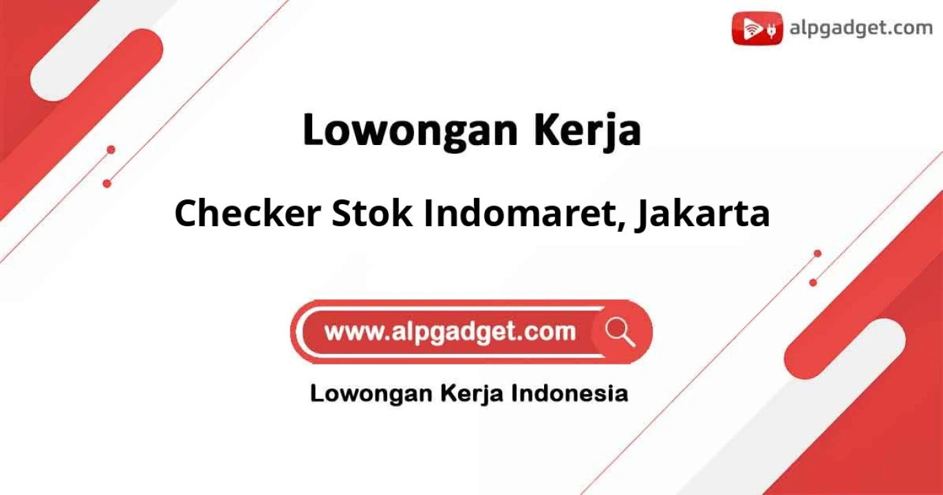 Lowongan Kerja untuk Checker Stok Indomaret di Jakarta