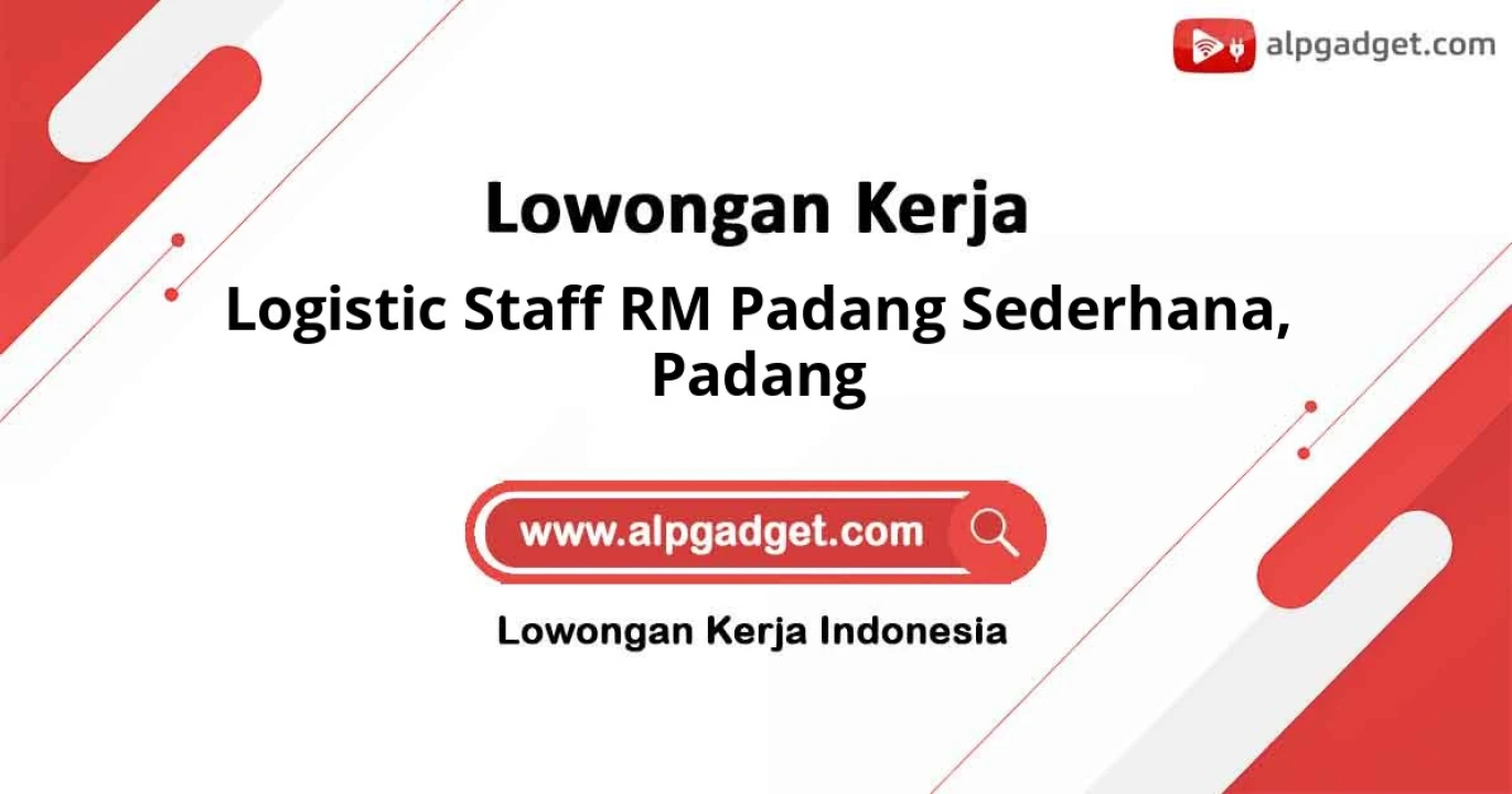 Rekrutmen Logistic Staff Rm Padang Sederhana untuk Padang