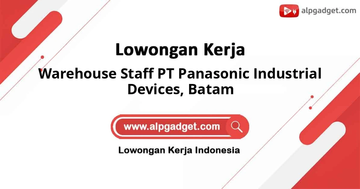Info Loker Warehouse Staff PT Panasonic Industrial Devices di Batam